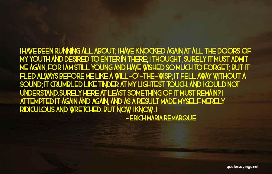 Crumbled Quotes By Erich Maria Remarque Crumbled Quotes By Erich Maria Remarque
