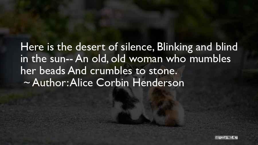 Crumbles Quotes By Alice Corbin Henderson