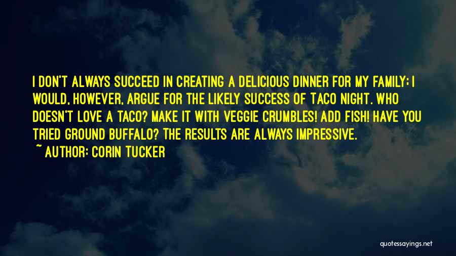 Crumbles Quotes By Corin Tucker