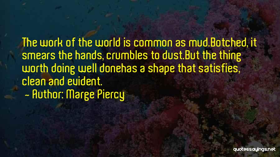 Crumbles Quotes By Marge Piercy