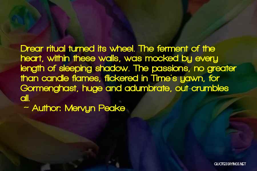 Crumbles Quotes By Mervyn Peake