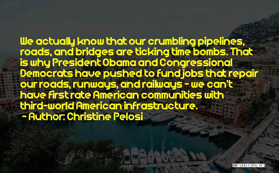 Crumbling World Quotes By Christine Pelosi