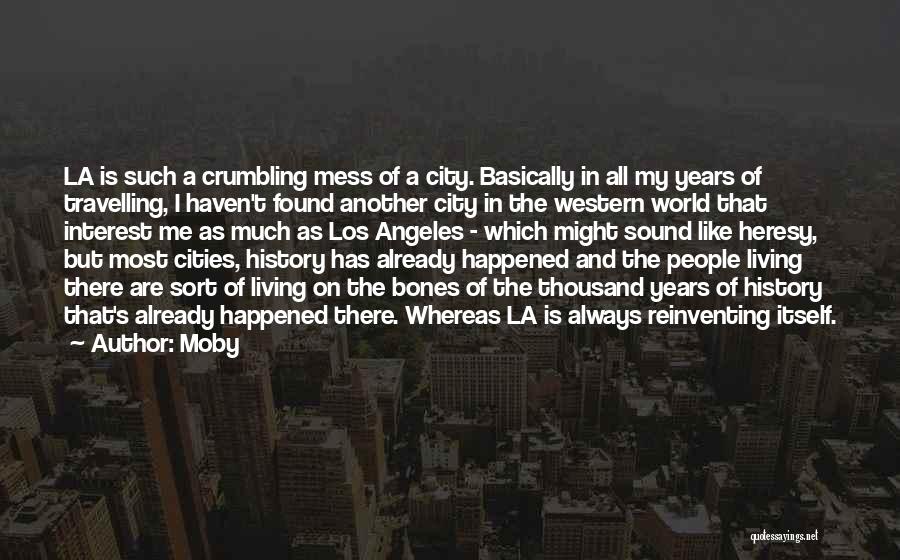 Crumbling World Quotes By Moby