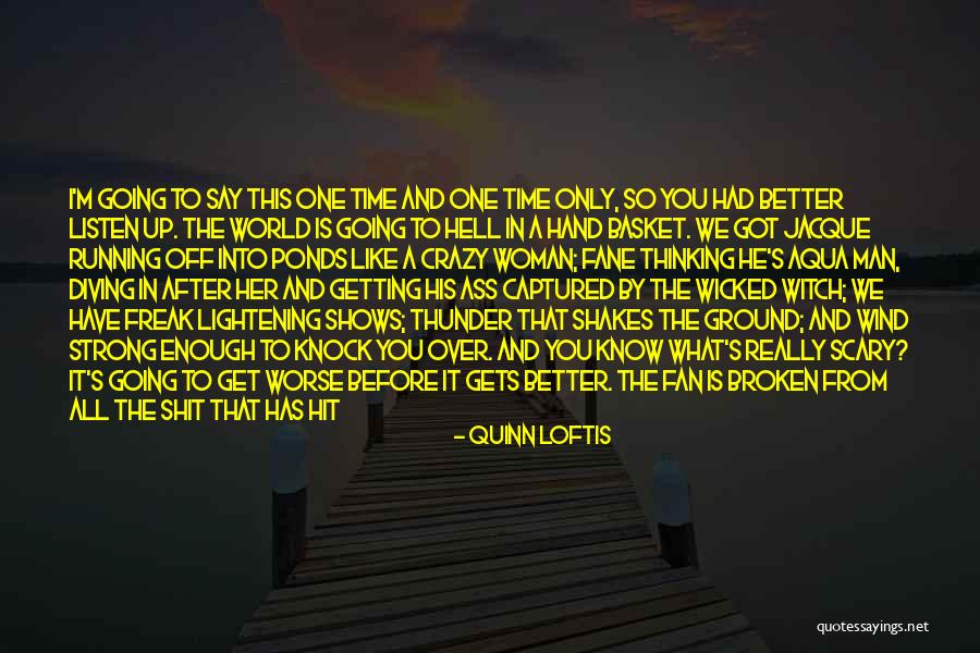 Crumbling World Quotes By Quinn Loftis