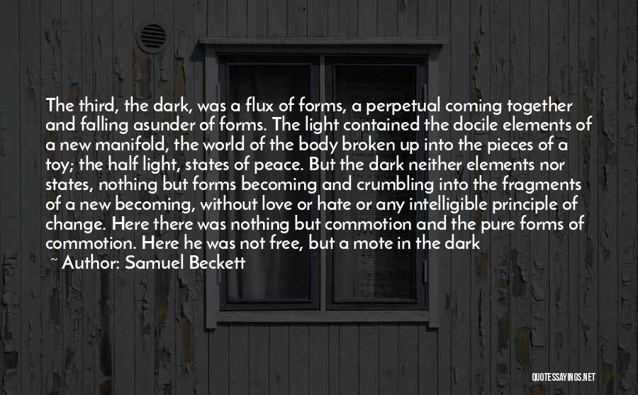 Crumbling World Quotes By Samuel Beckett