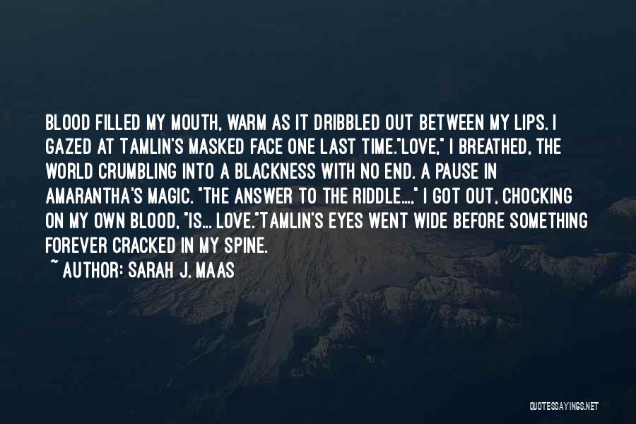 Crumbling World Quotes By Sarah J. Maas