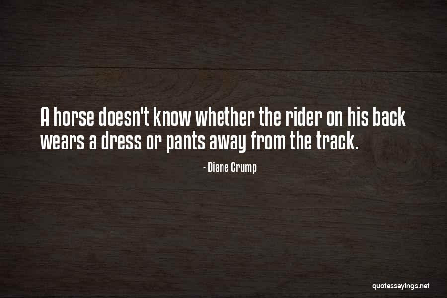 Crump Quotes By Diane Crump Crump Quotes By Diane Crump