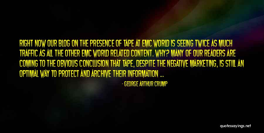 Crump Quotes By George Arthur Crump Crump Quotes By George Arthur Crump