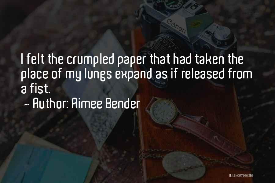 Crumpled Paper Quotes By Aimee Bender