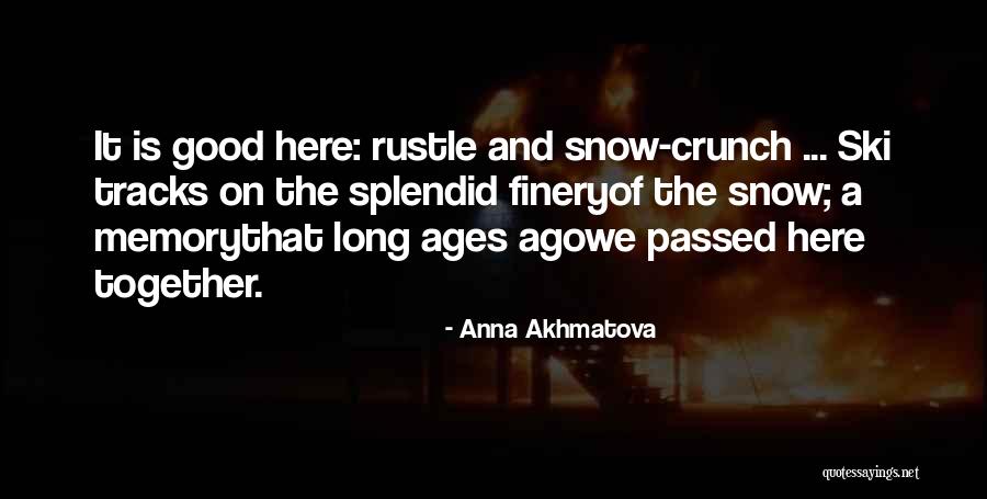 Crunch Quotes By Anna Akhmatova Crunch Quotes By Anna Akhmatova
