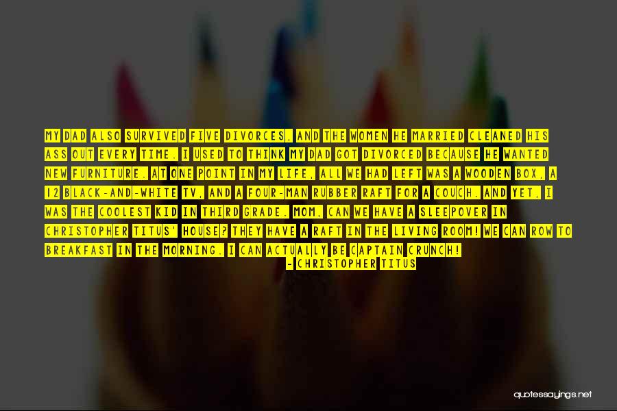 Crunch Quotes By Christopher Titus Crunch Quotes By Christopher Titus