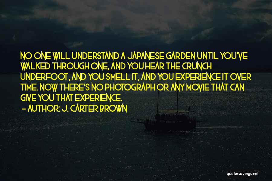 Crunch Time Quotes By J. Carter Brown