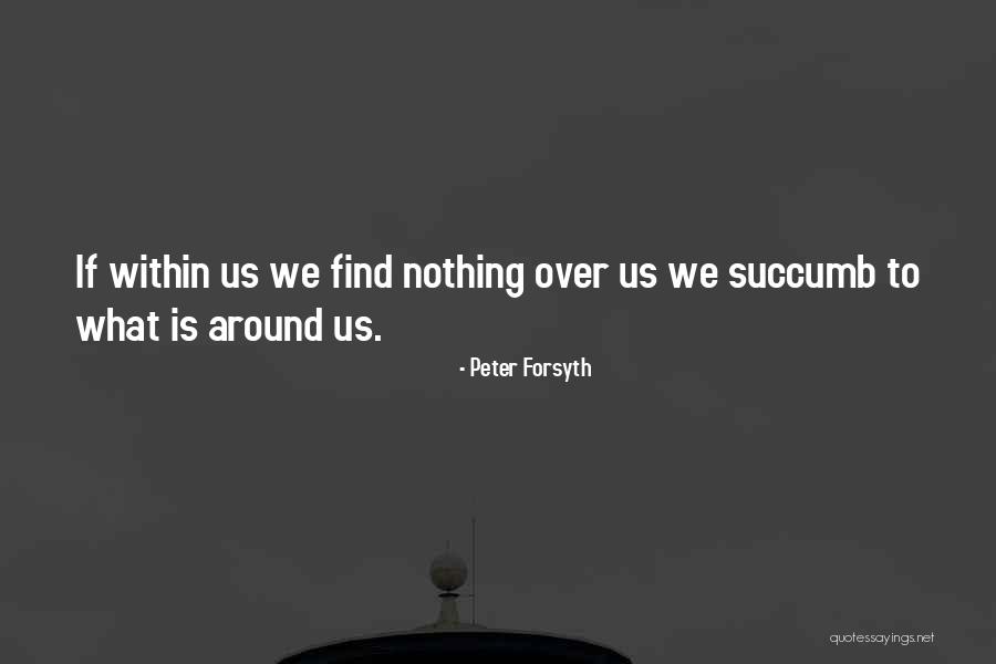 Cruncheroos Quotes By Peter Forsyth