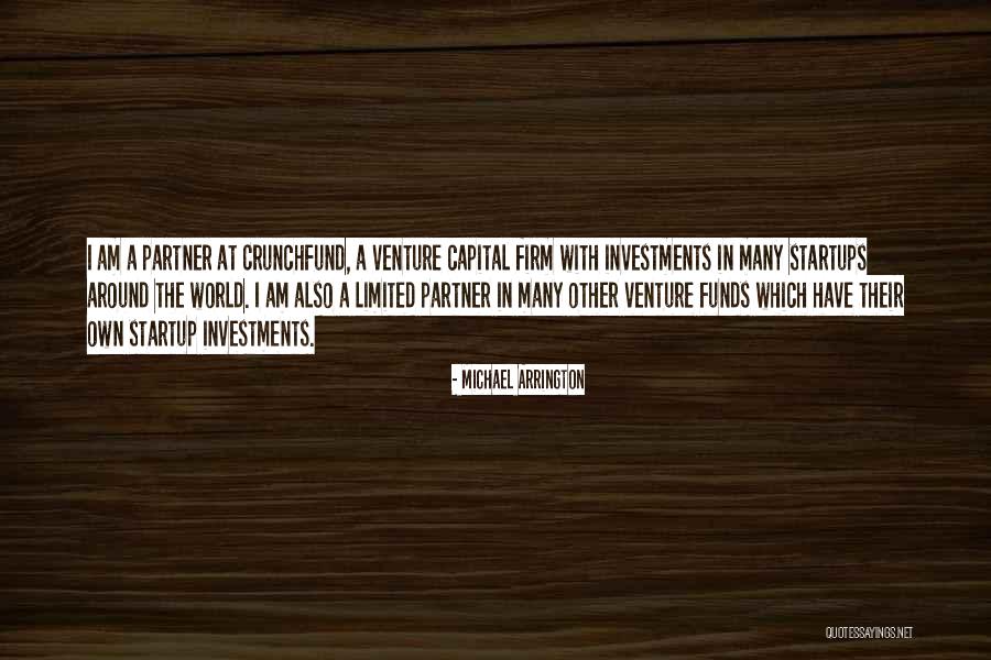 Crunchfund Investments Quotes By Michael Arrington Crunchfund Investments Quotes By Michael Arrington