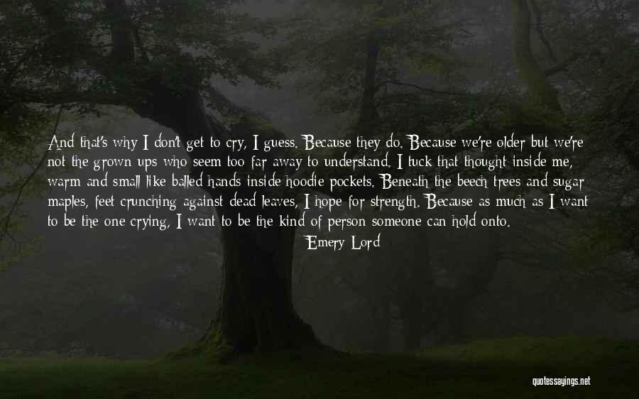 Crunching Of Leaves Quotes By Emery Lord Crunching Of Leaves Quotes By Emery Lord