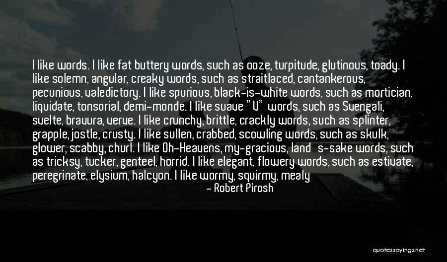 Crunchy Black Quotes By Robert Pirosh