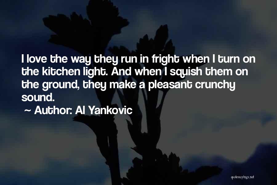 Crunchy Quotes By Al Yankovic