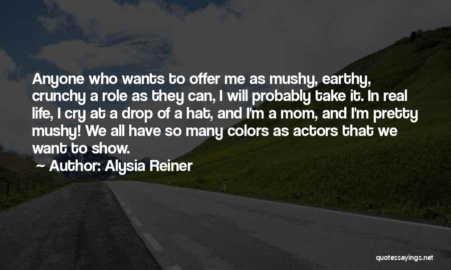 Crunchy Quotes By Alysia Reiner