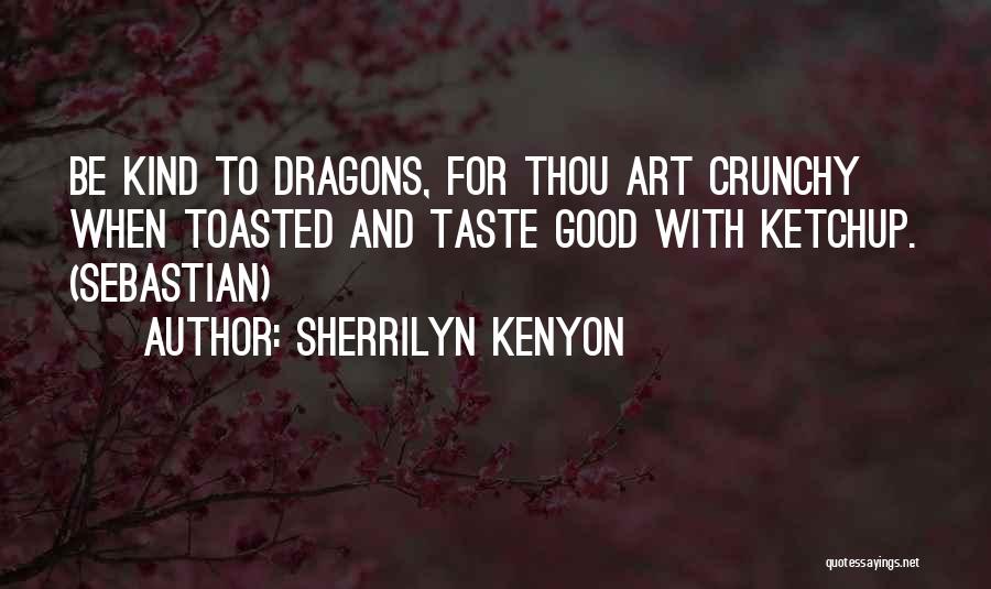 Crunchy Quotes By Sherrilyn Kenyon