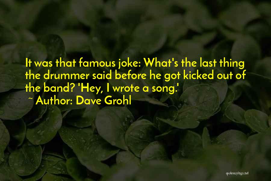 Crunker Quotes By Dave Grohl