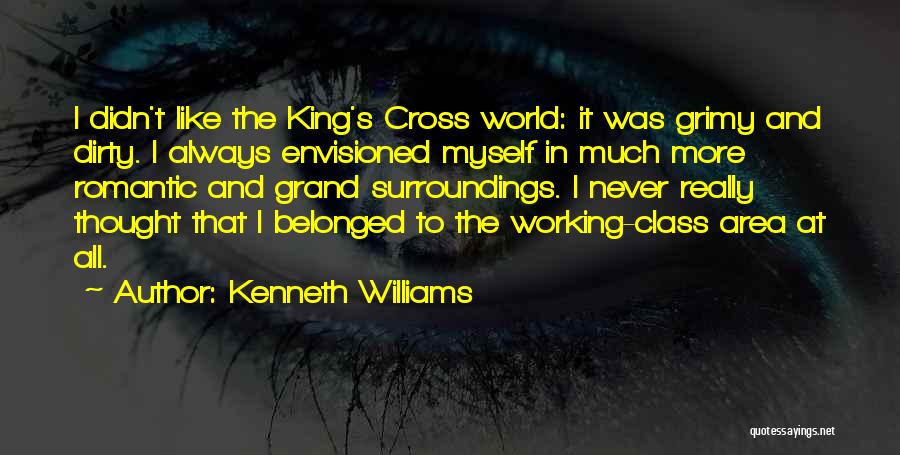 Crunker Quotes By Kenneth Williams