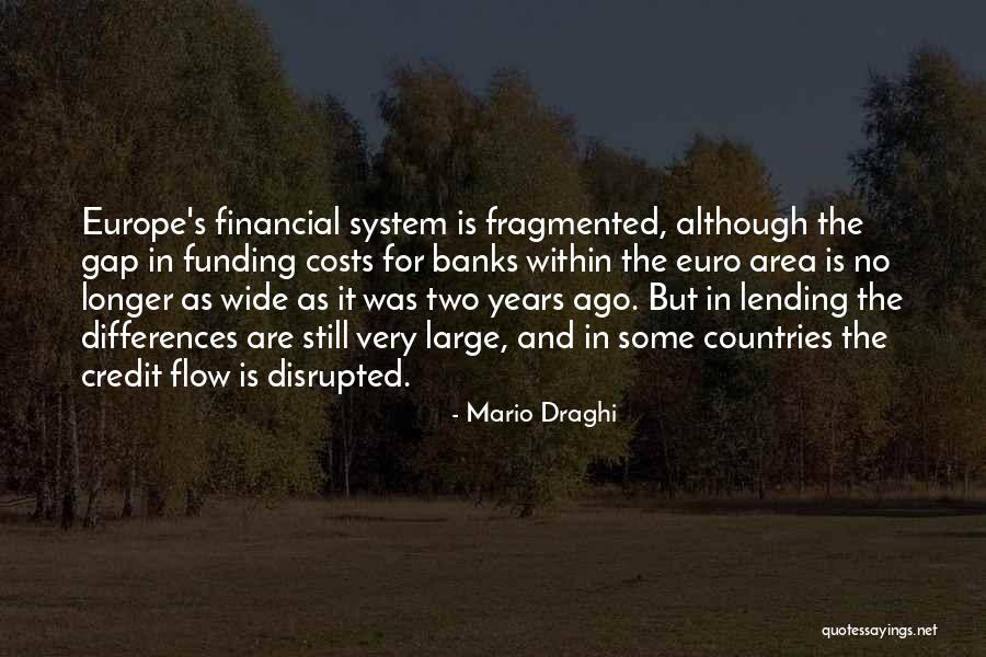 Cruoreye Quotes By Mario Draghi Cruoreye Quotes By Mario Draghi