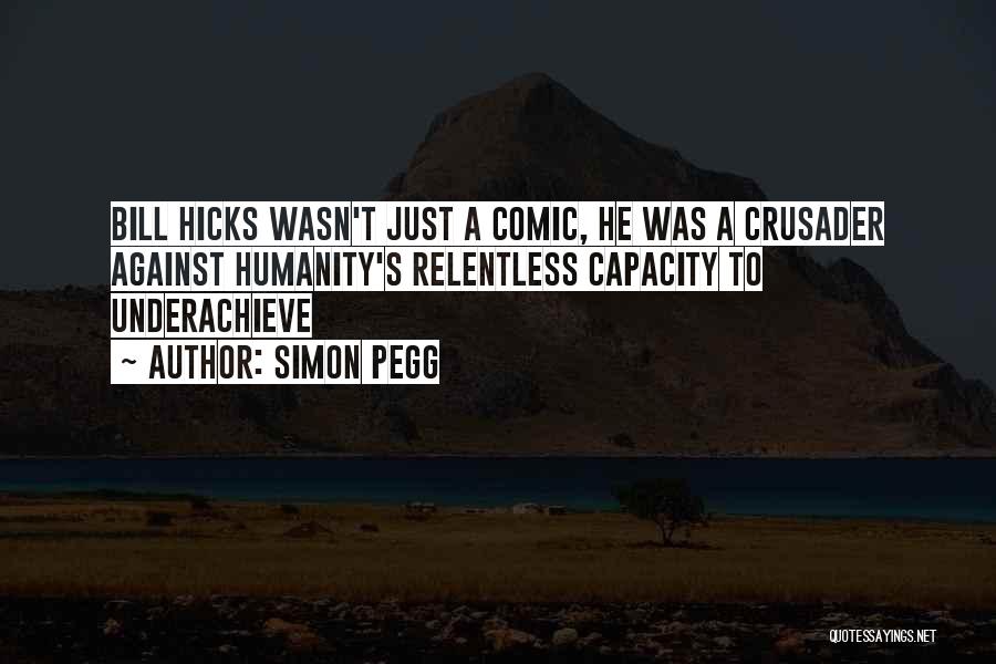 Crusader Quotes By Simon Pegg