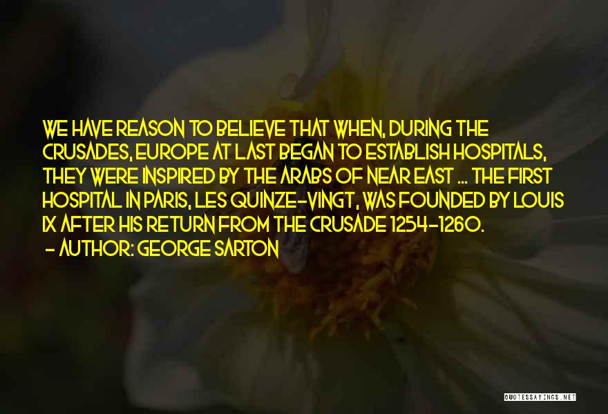 Crusades Quotes By George Sarton