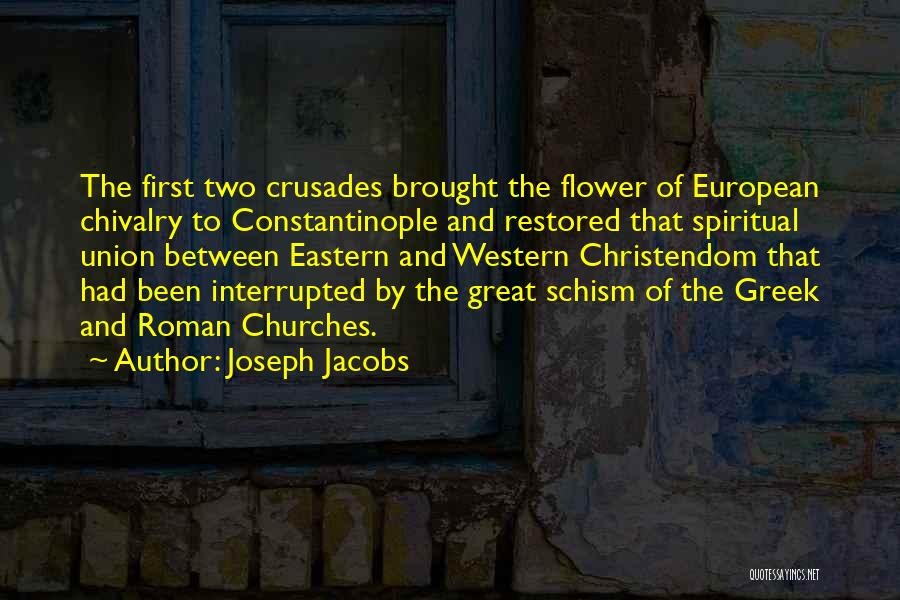 Crusades Quotes By Joseph Jacobs