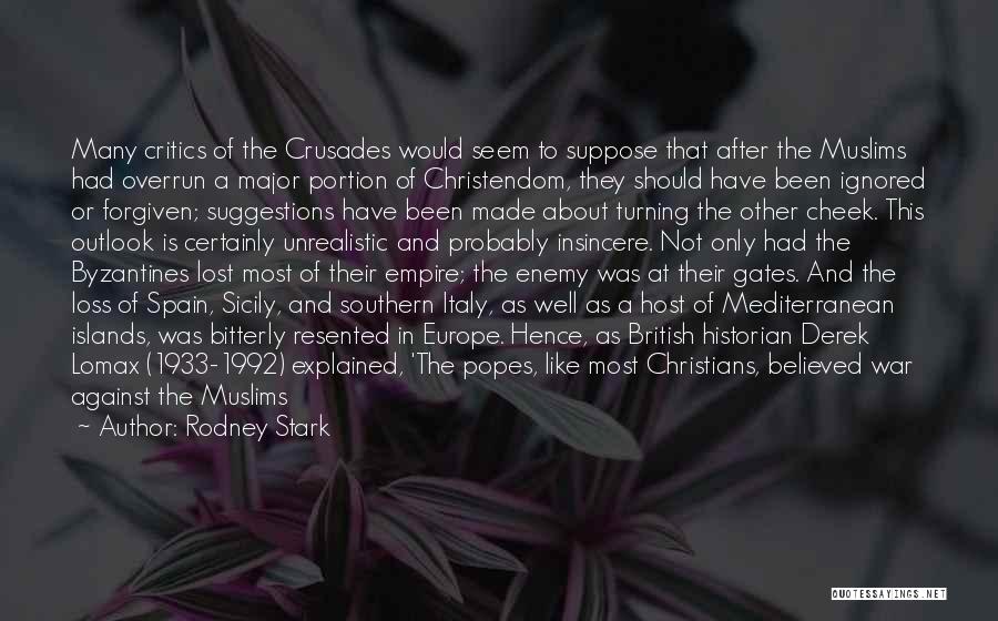 Crusades Quotes By Rodney Stark