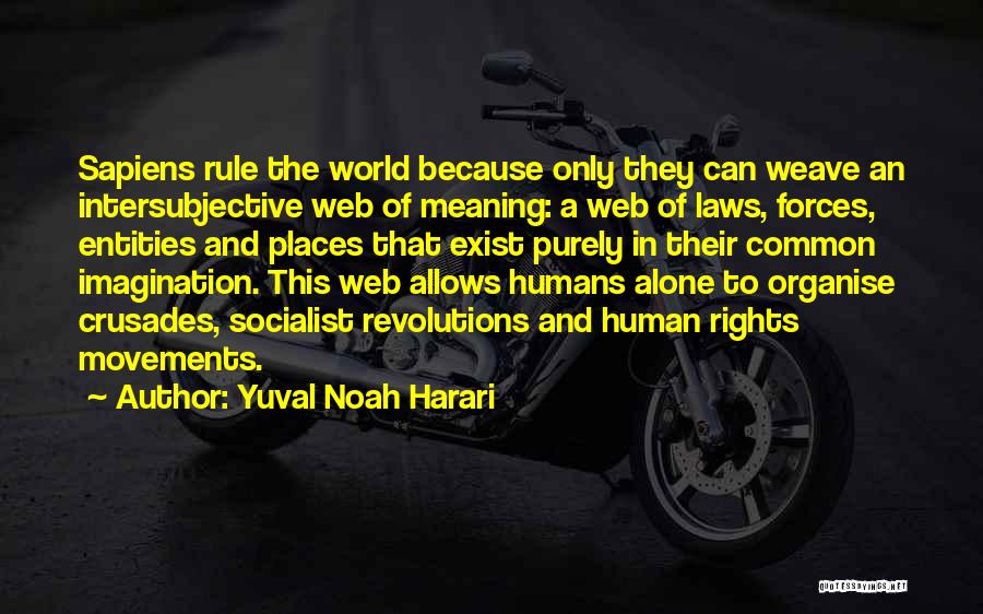 Crusades Quotes By Yuval Noah Harari