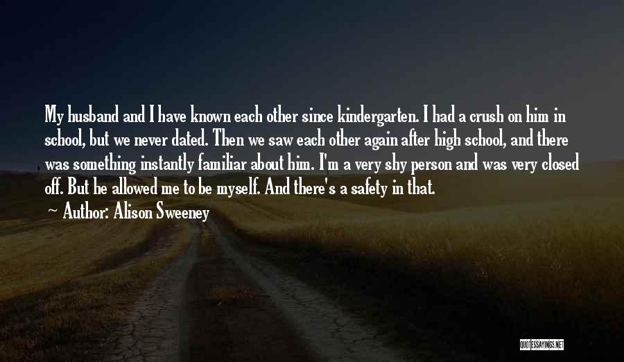 Crush About Him Quotes By Alison Sweeney