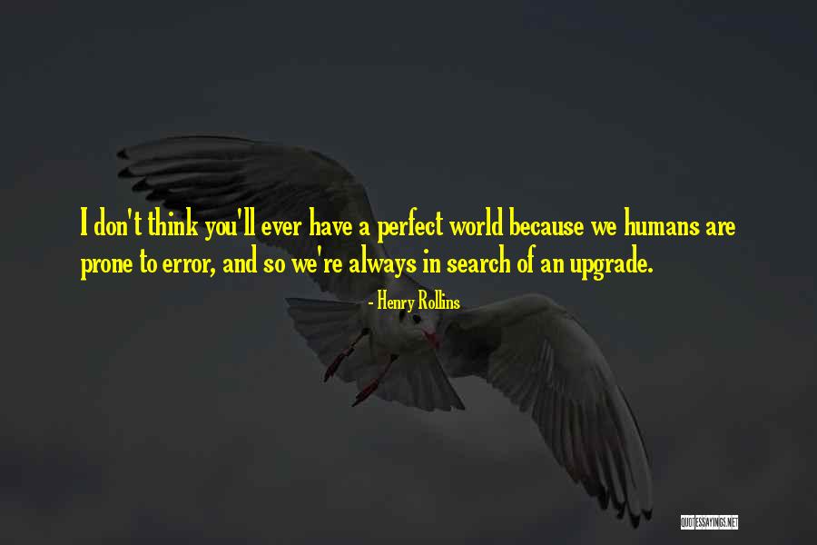 Crush Brainy Quotes By Henry Rollins Crush Brainy Quotes By Henry Rollins