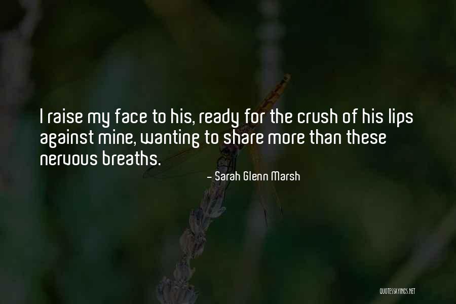 Crush Fear Quotes By Sarah Glenn Marsh Crush Fear Quotes By Sarah Glenn Marsh