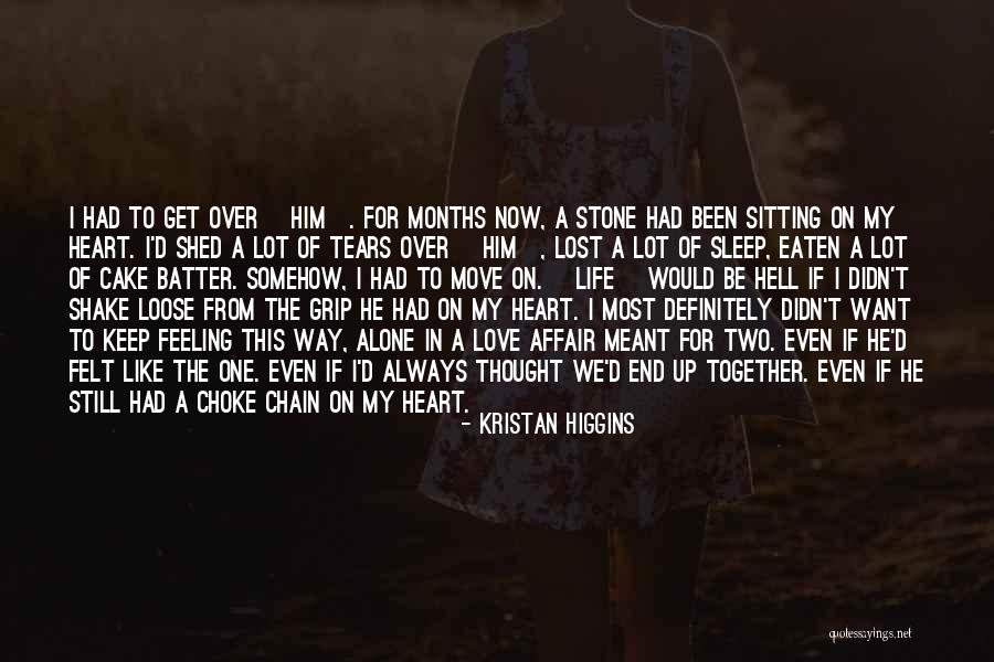 Crush For Him Quotes By Kristan Higgins Crush For Him Quotes By Kristan Higgins