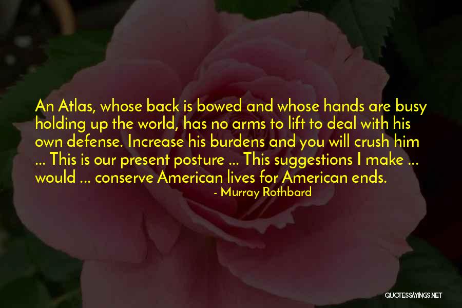 Crush For Him Quotes By Murray Rothbard Crush For Him Quotes By Murray Rothbard