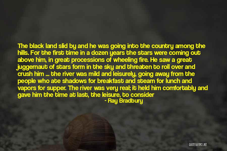 Crush For Him Quotes By Ray Bradbury Crush For Him Quotes By Ray Bradbury