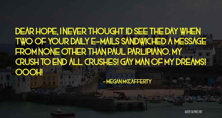 Crush Funny Quotes By Megan McCafferty Crush Funny Quotes By Megan McCafferty