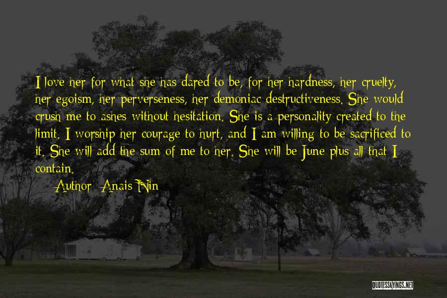 Crush Her Quotes By Anais Nin