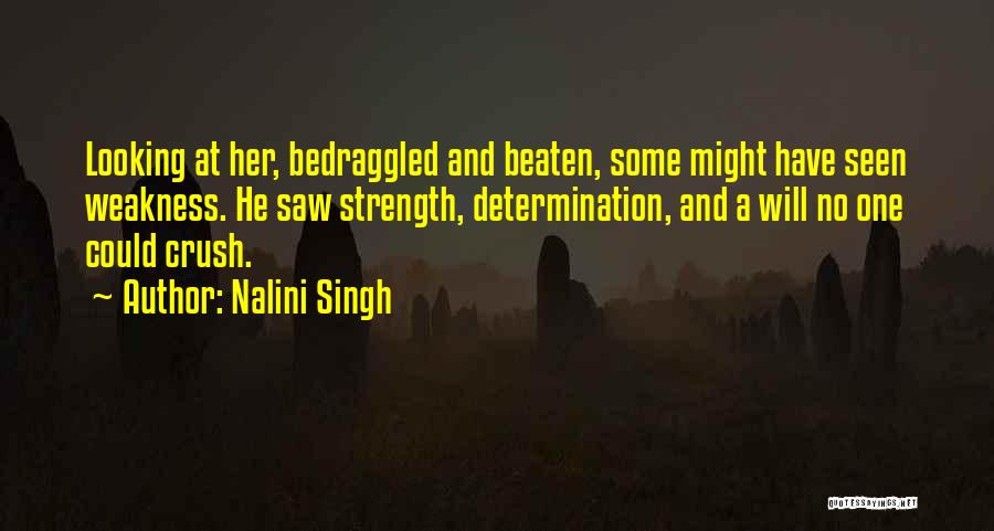 Crush Her Quotes By Nalini Singh