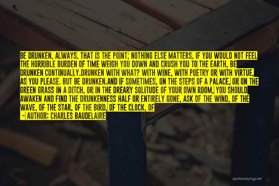 Crush Inspirational Quotes By Charles Baudelaire