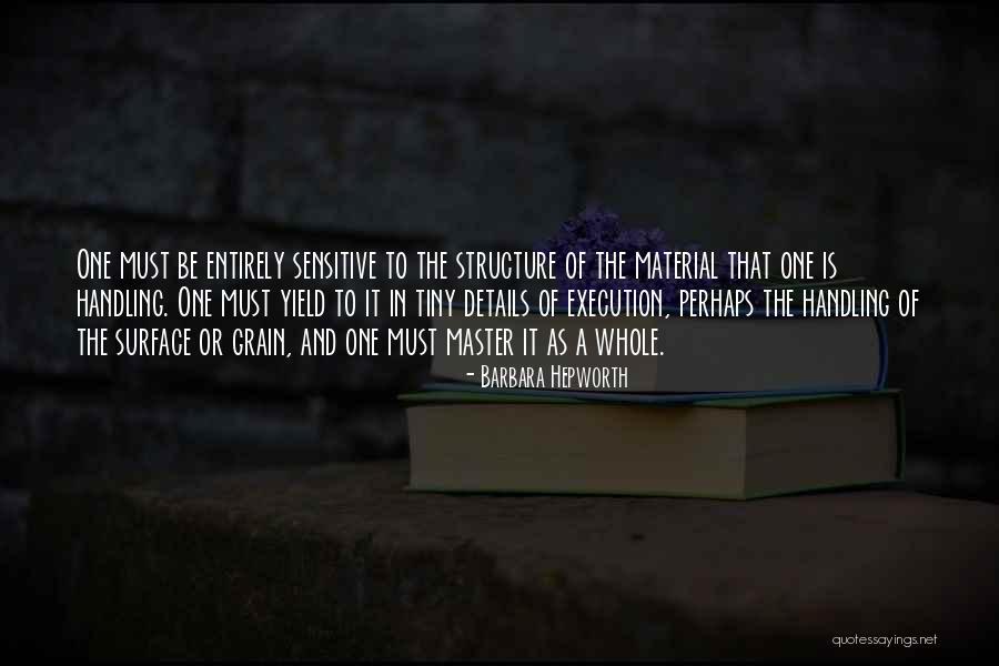 Crush Organic Chemistry Quotes By Barbara Hepworth Crush Organic Chemistry Quotes By Barbara Hepworth