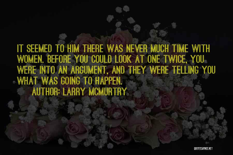 Crush The Turtle Quotes By Larry McMurtry