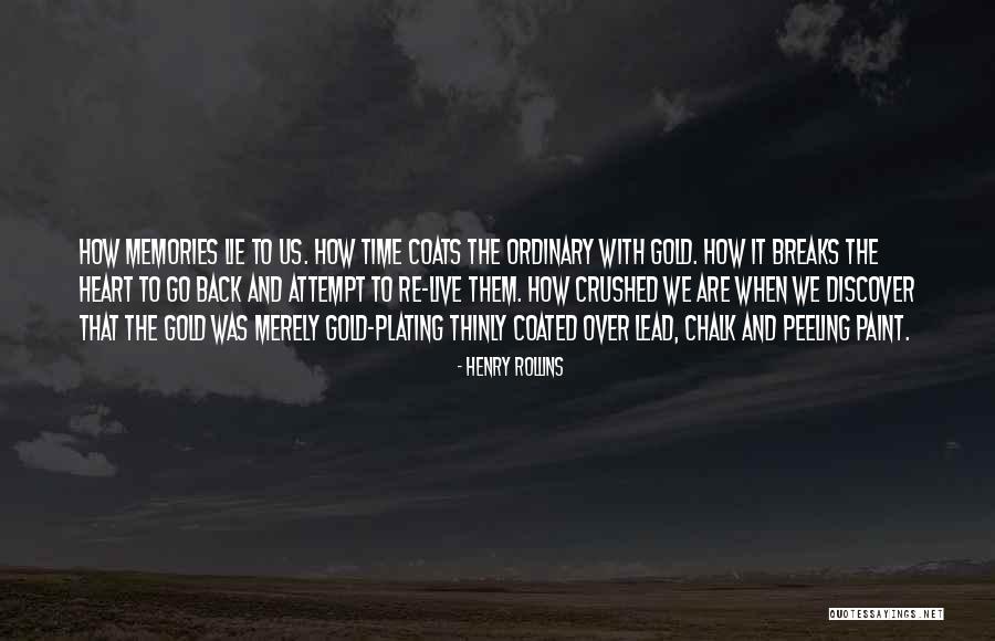 Crushed Heart Quotes By Henry Rollins Crushed Heart Quotes By Henry Rollins