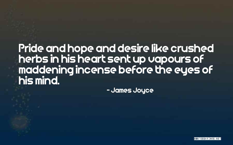 Crushed Heart Quotes By James Joyce