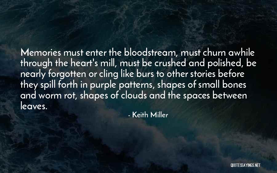 Crushed Heart Quotes By Keith Miller