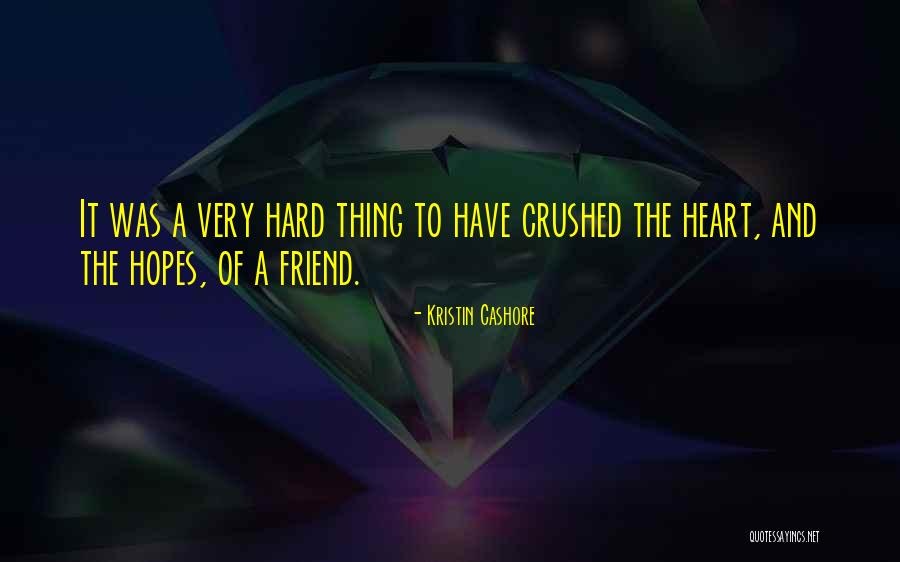 Crushed Heart Quotes By Kristin Cashore