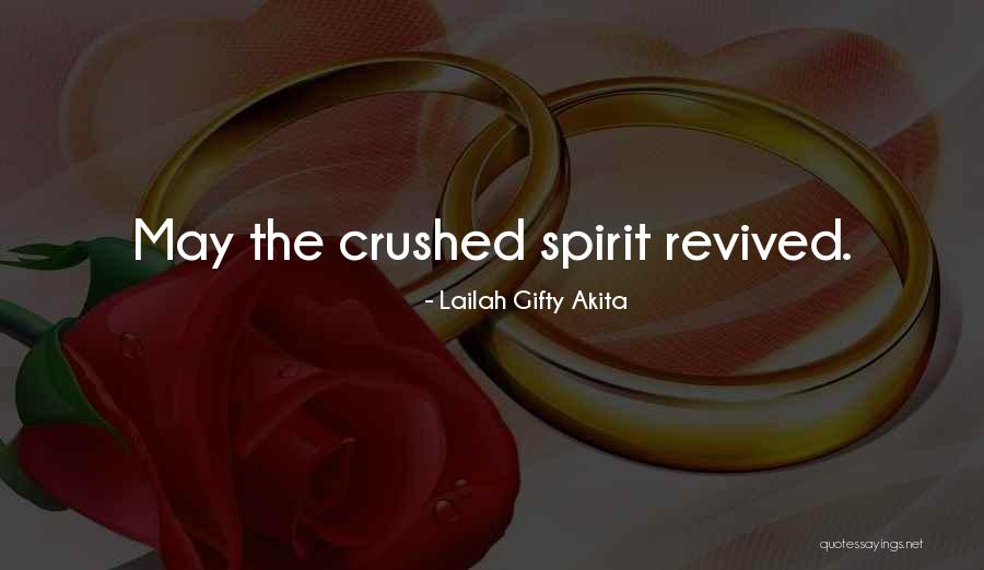 Crushed Heart Quotes By Lailah Gifty Akita