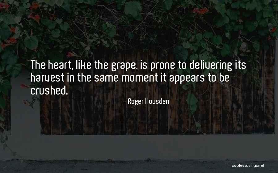 Crushed Heart Quotes By Roger Housden Crushed Heart Quotes By Roger Housden