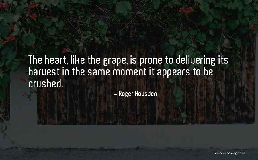 Crushed Heart Quotes By Roger Housden